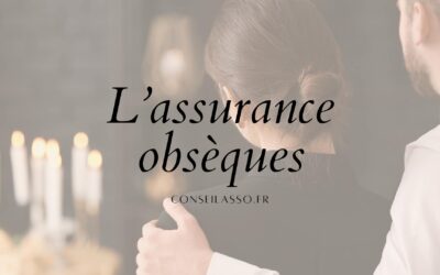 Guide complet de l’assurance obsèques : Tout ce qu’il faut savoir avant de souscrire